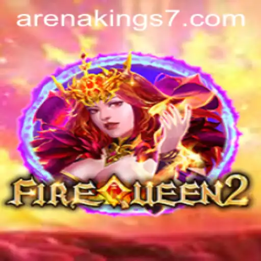 FireQueen2: Rise of Arena Kings