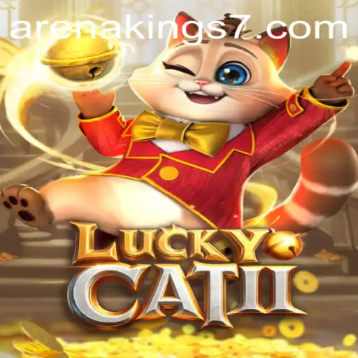 LuckyCatII: A New Adventure in Arena Kings